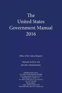 United States Government Manual (2016) - Office of the Federal Register
