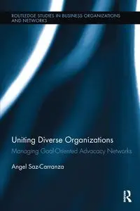 Uniting Diverse Organizations - Angel Saz-Carranza