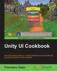 Unity UI Cookbook - Francesco Sapio