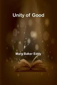 Unity of Good - Eddy Mary Baker