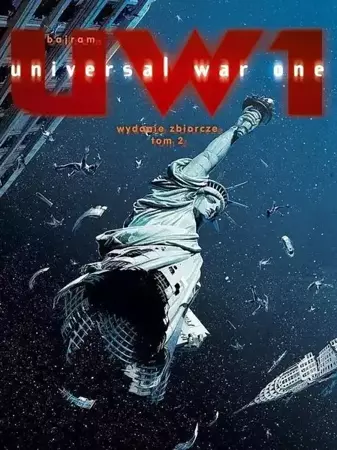 Universal War One. UW1 Wydanie zbiorcze T.2 - Denis Bajram