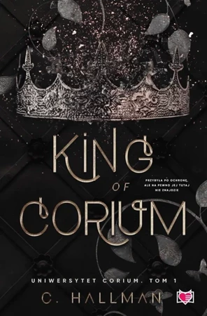 Uniwersytet Corium T.1 King of Corium - C. Hallman