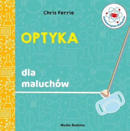 Uniwersytet malucha. Optyka - Chris Ferrie, Miłosz Urban