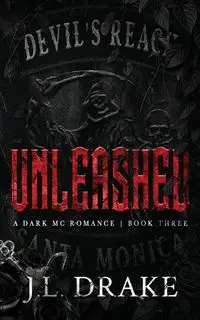 Unleashed (Discreet Edition) - Drake J.L.