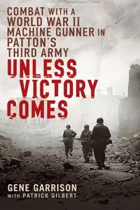 Unless Victory Comes - Gene Garrison