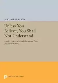 Unless You Believe, You Shall Not Understand - Michael Shank