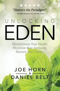 Unlocking Eden - Joe Horn