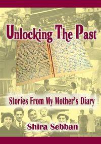 Unlocking The Past - Shira Sebban