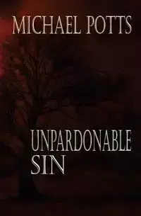 Unpardonable Sin - Michael Potts