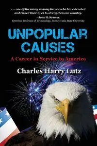 Unpopular Causes - Charles Lutz