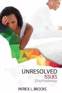 Unresolved Issues - Brooks Patrick L.
