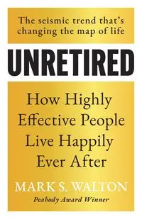 Unretired - Walton Mark S.