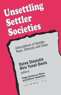 Unsettling Settler Societies - Stasiulis Daiva K