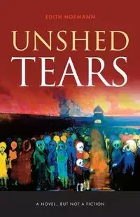 Unshed Tears - Edith Hofmann
