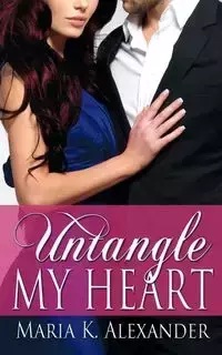 Untangle My Heart - Alexander Maria K.