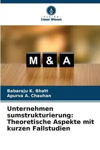 Unternehmen sumstrukturierung - Bhatt Babaraju K.