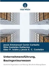 Unternehmensführung, Bauingenieurwesen - Emmanuel Cerón Carballo Jesús