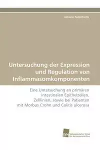 Untersuchung der Expression und Regulation von Inflammasomkomponenten - Federhofer Johann