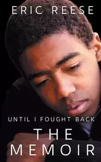 Until I Fought Back - Reese E.