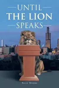 Until the Lion Speaks - Billy Moore