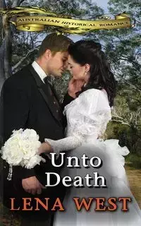 Unto Death - Lena West