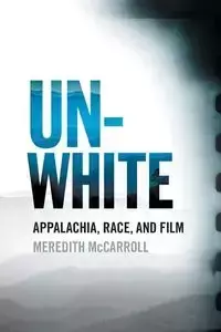 Unwhite - Meredith McCarroll