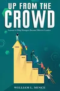 Up from the Crowd - William Mince