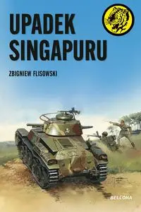 Upadek Singapuru - Zbigniew Flisowski