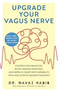 Upgrade Your Vagus Nerve - Habib Navaz