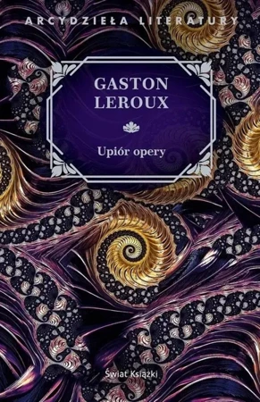 Upiór opery - Gaston Leroux