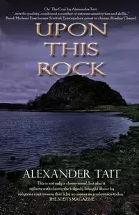 Upon This Rock - Alexander Tait