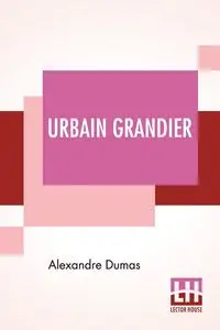 Urbain Grandier - Dumas Alexandre