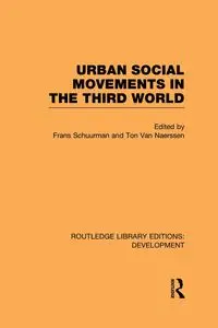 Urban Social Movements in the Third World - Schuurman Frans