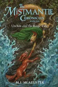 Urchin and the Rage Tide - McAllister M.I.