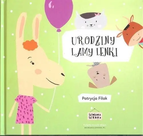 Urodziny lamy Lenki - Patrycja Filak