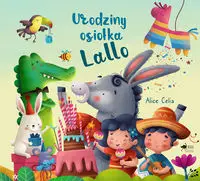 Urodziny osiołka Lallo - Celia Alice