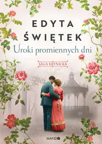 Uroki promiennych dni 4 - Edyta Świętek