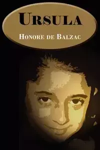 Ursula - Balzac Honore de