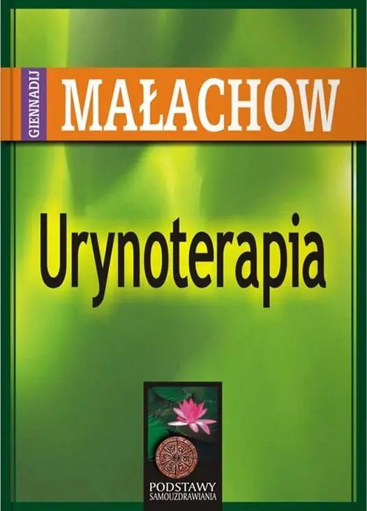 Urynoterapia - Giennadij P. Małachow