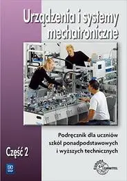 Urządzenia i syst. mechatroniczne. Podr. cz.2 WSiP - praca zbiorowa