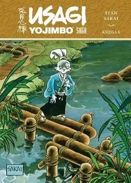 Usagi Yojimbo Saga. Księga 6 - Stan Sakai