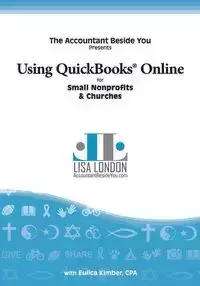 Using QuickBooks Online for Nonprofit Organizations & Churches - Lisa London