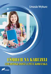 Uśmiech na karuzeli - Urszula Wykurz