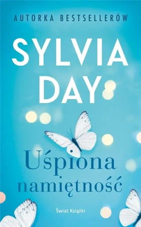 Uśpiona namiętność - Sylvia Day