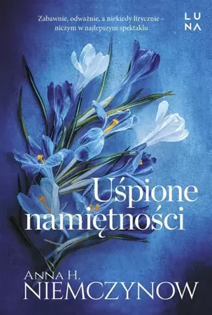 Uśpione namiętności - Anna H. Niemczynow