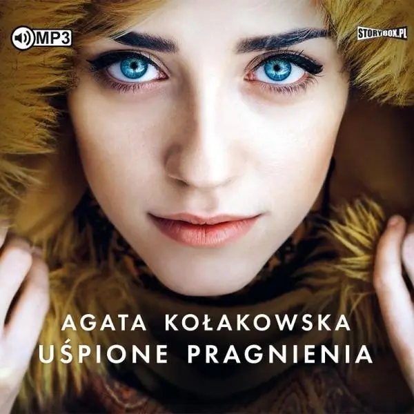 Uśpione pragnienia. Audiobook - Agata Kołakowska