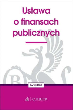 Ustawa o finansach publicznych wyd. 19 - Opracowanie Zbiorowe