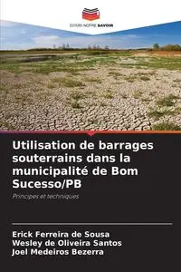 Utilisation de barrages souterrains dans la municipalité de Bom Sucesso/PB - Erick Sousa Ferreira de