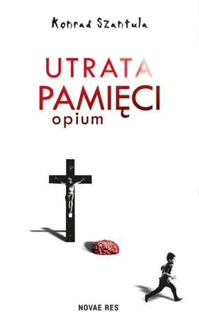 Utrata pamięci - Konrad Szantula