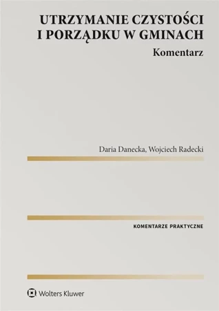 Utrzymanie czystości i porządku w gminach - Daria Danecka, Wojciech Radecki